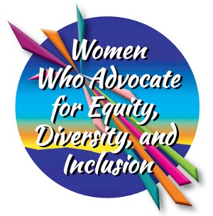 Logo that says Women Who Advocate for Equity, Diversity and Inclusion